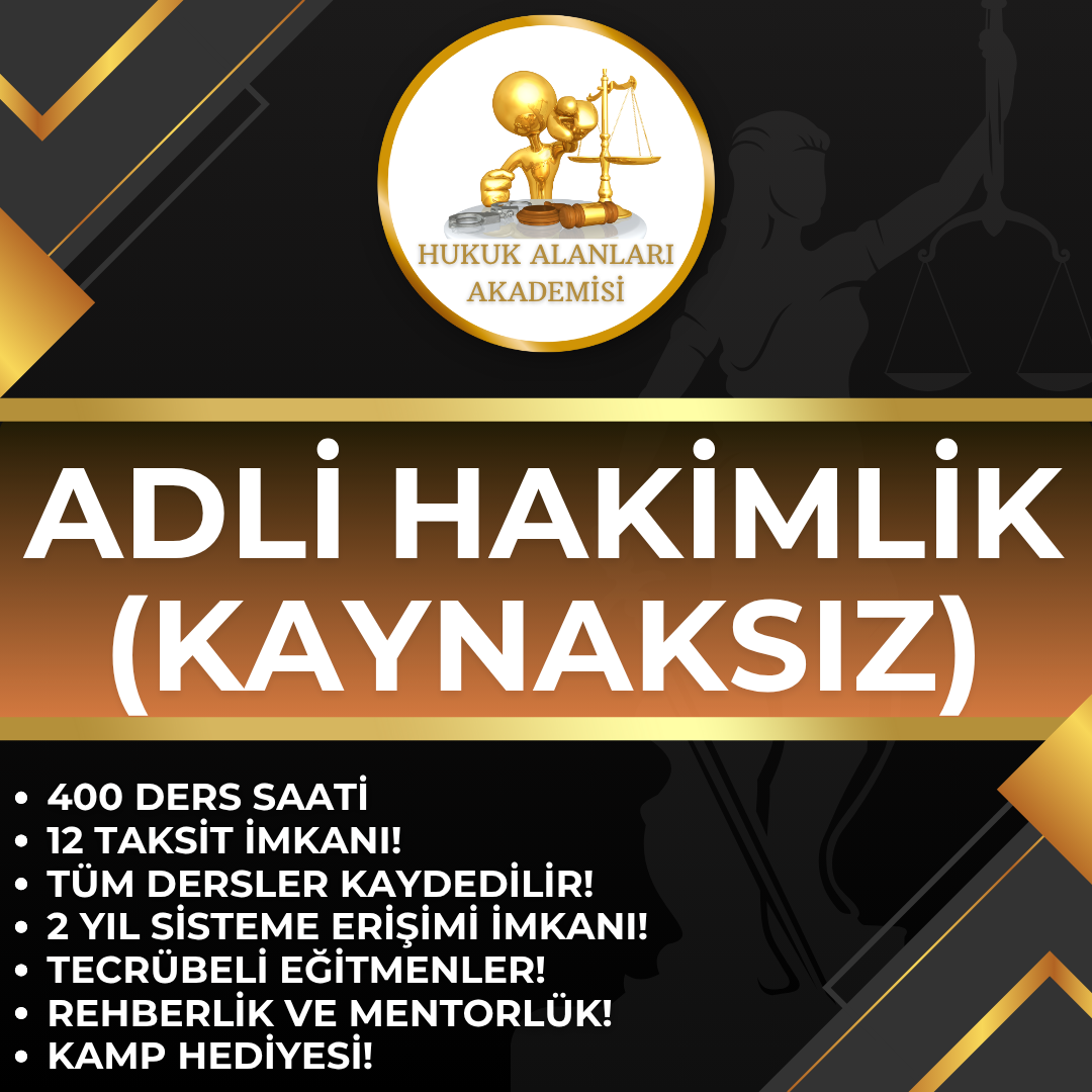 ADLİ HAKİMLİK KURSU (12 TAKSİT İMKANI!) (KAYNAKSIZ)