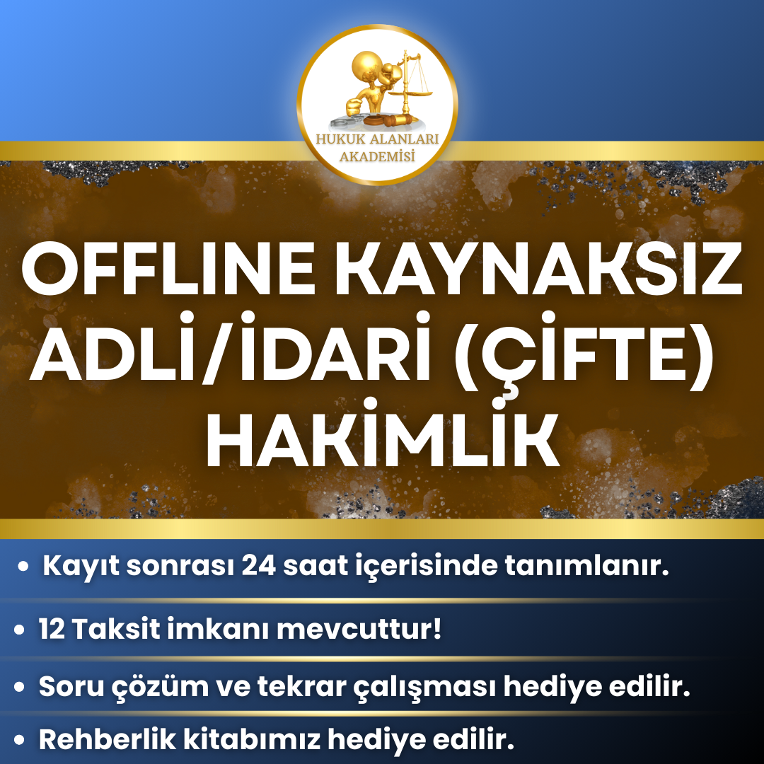 OFFLINE ADLİ/İDARİ HAKİMLİK (ÇİFTE) (KAYNAKSIZ)