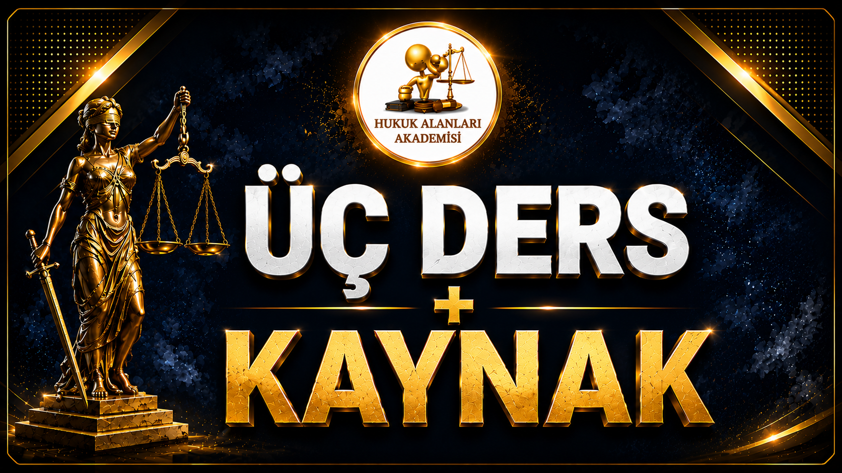 Üç Ders + Kaynak